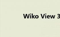 Wiko View 3 Pro相机评测