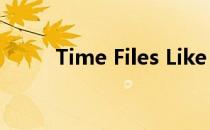 Time Files Like Flowing Water
