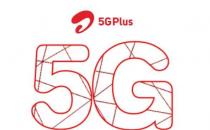 Airtel 5G Plus现已在古尔冈推出